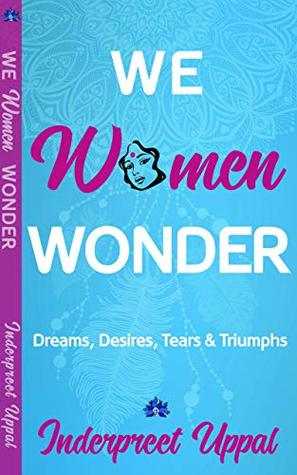 Book Review: We Women Wonder By Inderpreet Uppal