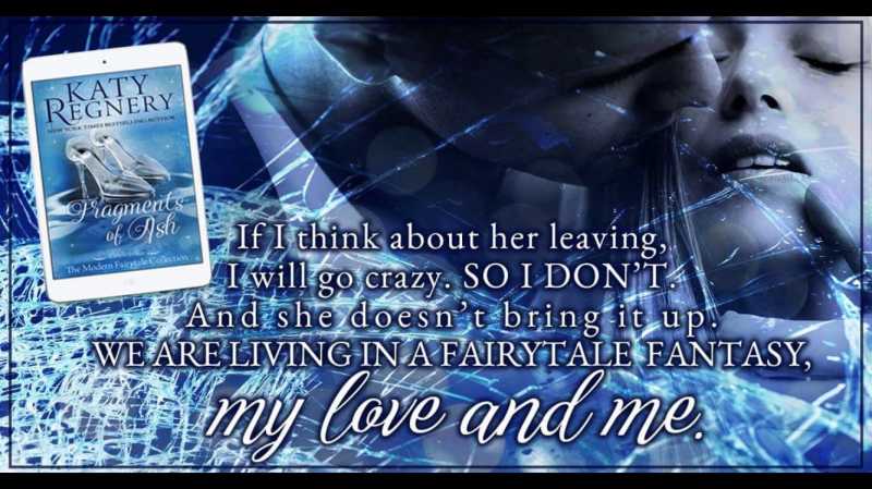 Book Teaser - Fragments Of Ash  By Katy Regnery