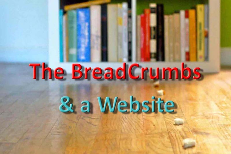 Breadcrumbs And The Relation B/w Breadcrumbs & Website