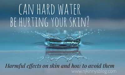 Can Hard Water Be Hurting Your Skin? Harmful Effects On Skin And How To Avoid Them.