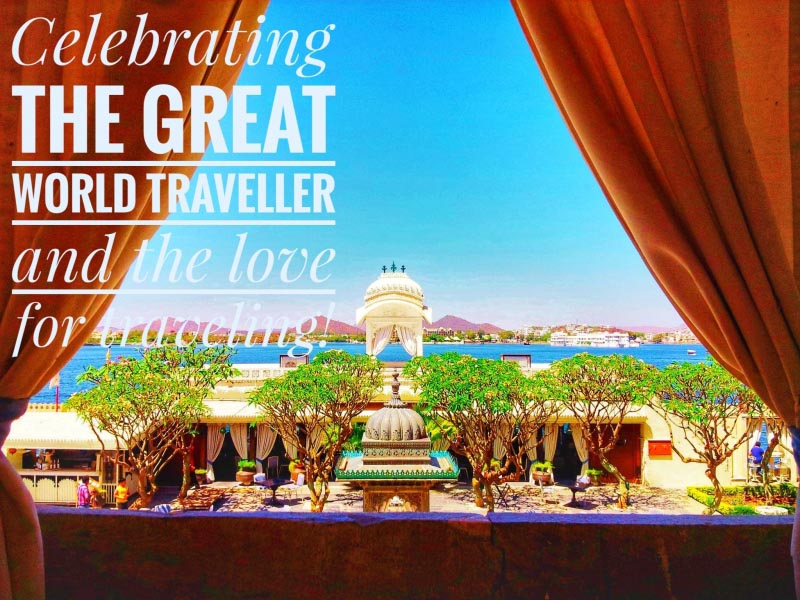Celebrating The Great World Traveller And The Love For Traveling! - The Other Brain Inc.