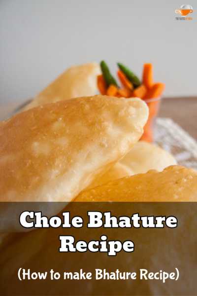 Chole Bhature Recipe - How To Make Bhature Recipe