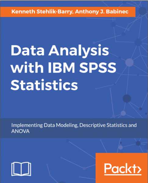 Data Analysis With IBM SPSS Statistics