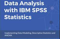 Data Analysis with IBM SPSS Statistics