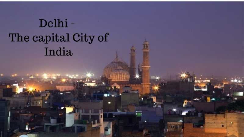 Delhi - The Capital City Of India #AtoZchallenge - Kreativemommy