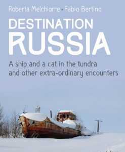 Destination Russia: A Fascinating Book – Travel Tales From India And Abroad