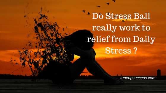 Do Stress Ball Really Work To Relief From Daily Stress- A Complete Guide