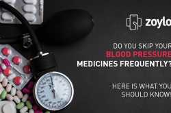 Do you Skip your Blood Pressure Medicines Frequently? Here is what you should know!