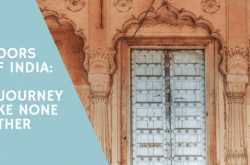 Doors of India: A journey like none other