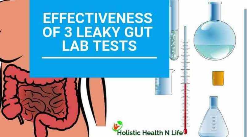 Effectiveness Of Three Leaky Gut Or Intestinal Hyper-Permeability Lab Tests