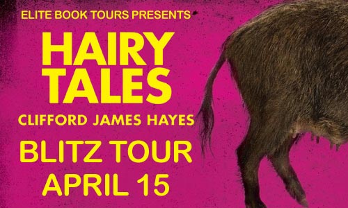 Excerpt: Hairy Tales By Clifford James Hayes