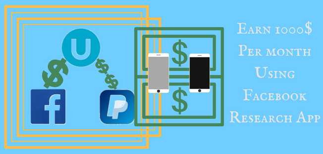 Facebook Research App- Earn 1000$ Per Month (Unlimited Loot)
