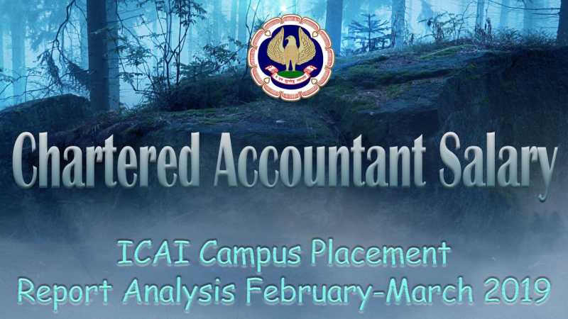 Fresher Chartered Accountant Salary 36 Lakh In March 2019 ICAI