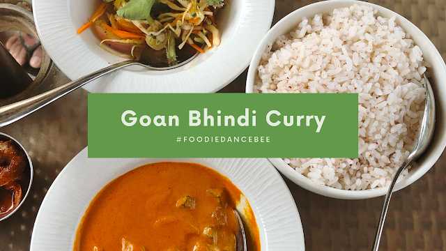 Goan Bhindi (Okra) Curry Recipe | #FoodieDancebee