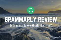 Grammarly Review: Is Grammarly Worth All The Hype?