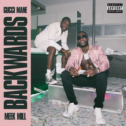 Gucci Mane - Backwards (Feat. Meek Mill) - SoundNobs.com