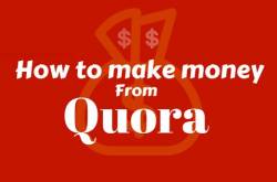 HOW TO MAKE MONEY QUORA & HOW TO MAKE MONEY ONLINE QUORA