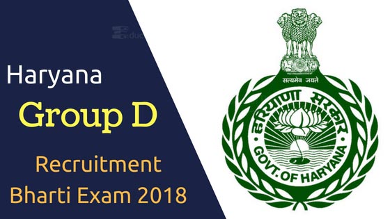Haryana Group D Recruitment 2018- HSSC Group D Or Class 4 Bharti