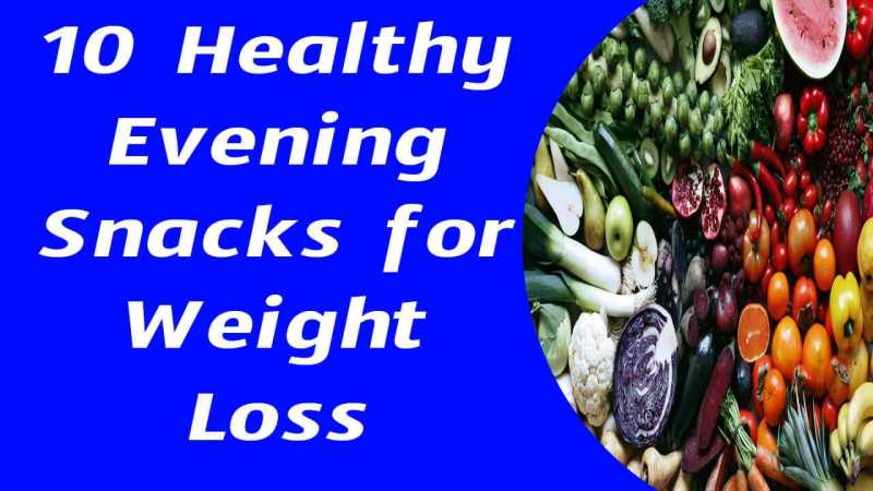 Healthy Evening Snacks For Weight Loss Indian(Lose Body Weight)