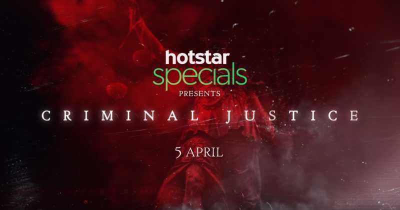 Hotstar Original Review: Criminal Justice Shows Justice Delayed Is Denied | Xennial