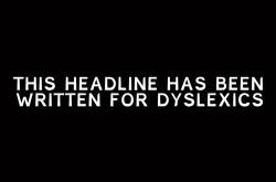 How Dyslexic Can Read Better ? Via Dyslexic Fonts» UBRF: UberBrain Research Frontier
