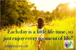 How To Enjoy Every Day Life With 10 Simple Steps