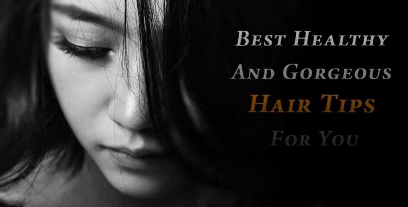 How To Get Healthy And Gorgeous Hair At Home Without Salon Or Spa?
