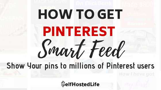 How To Get Pinterest Smart Feed Show Your Pins To Millions Of It