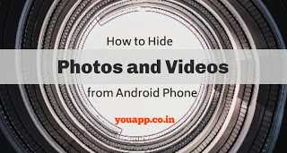 How To Hide Photos And Videos|YouApp