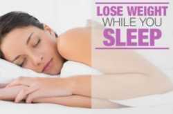 How To Lose Weight While You Sleep?