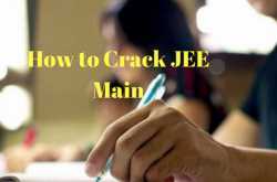 How to Crack JEE Mains with study of Jee Main Syllabus
