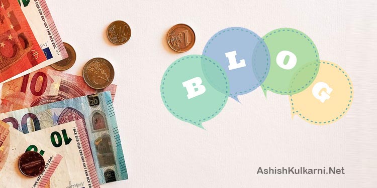 How To Earn Real Money From Your Blog Or Website By Ashish Kulkarni