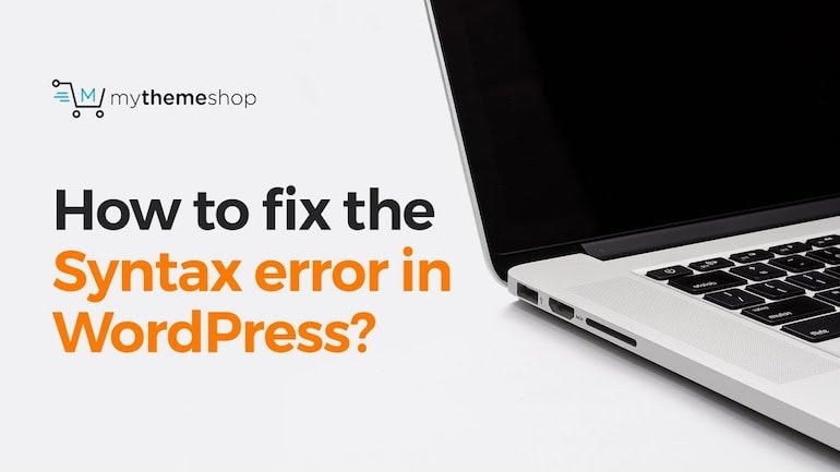 How To Fix The Syntax Error In WordPress