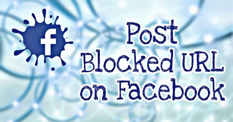 How To Post A Blocked URL On Facebook (Secret Working Trick)