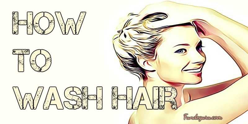 How To Wash Hair - FundeGuru
