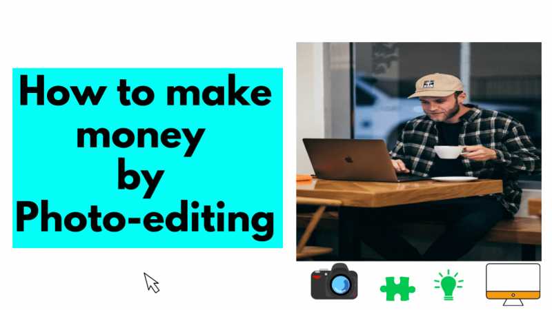 How To Earn Money From Photoshop & Photo Editing Skills - Discover Vibe