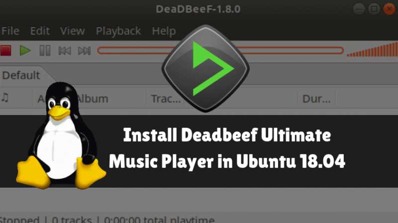 How To Install Deadbeef Ultimate Music Player In Ubuntu 18.04