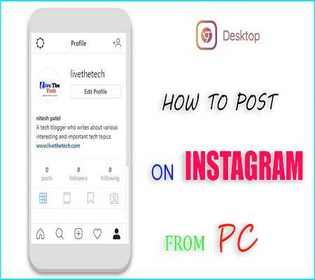 How To Post On Instagram From PC | Live The Tech