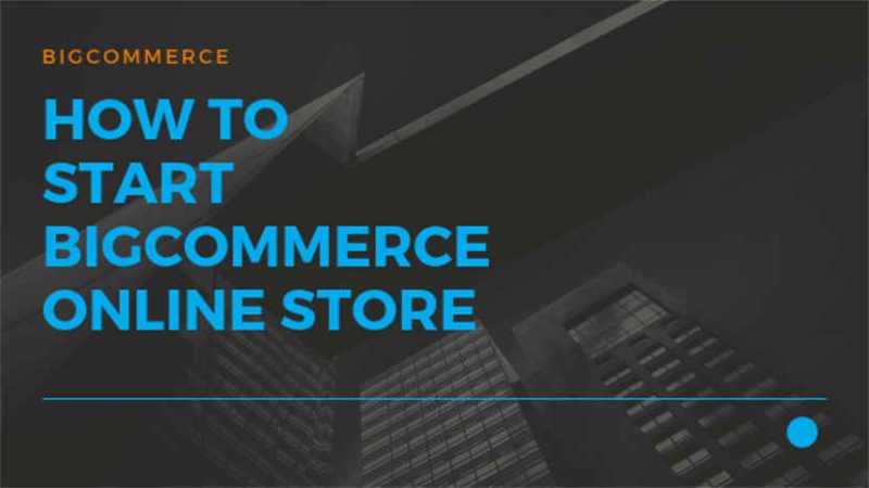 How To Start Bigcommerce Online Store - Sell On Ebay, FB - JustITHosting