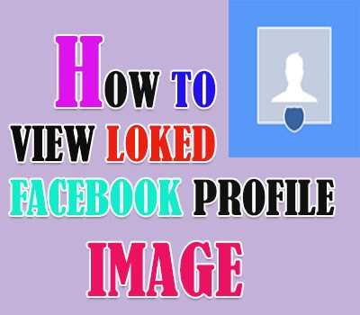 How To View Locked Or Protected Facebook Profile Picture | Live The Tech