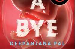 Hush a Bye Baby - Deepanjana Pal