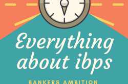 IBPS PO : Everything you wanted to know! » Top Bank Exam Tutorials in Bilaspur-Chhattisgarh, Best Bank Exam Coaching Classes - Bankers Ambition