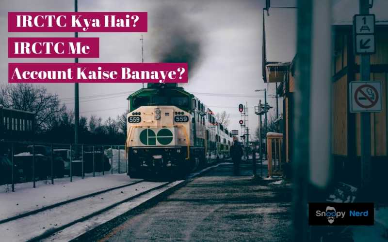 IRCTC Kya Hai à¤à¤° IRCTC Me Account Kaise Banaye Full Guide