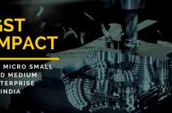 Impact and advantages of GST on small manufacturers like SME in India.