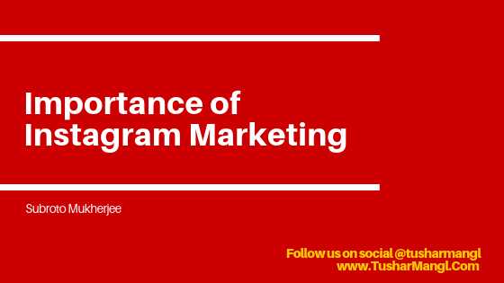 Importance Of Instagram Marketing