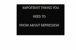 Important Things You Need To Know About Depression