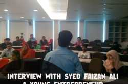 Interview with Syed Faizan Ali - A Young Entrepreneur