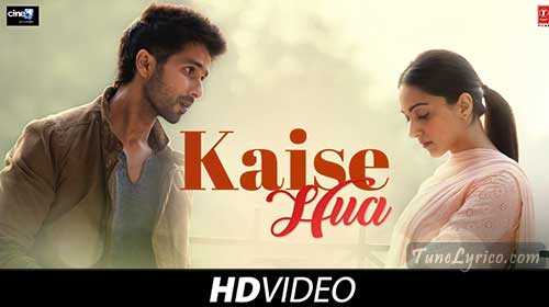 KAISE HUA Lyrics - Kabir Singh | Tune Lyrico