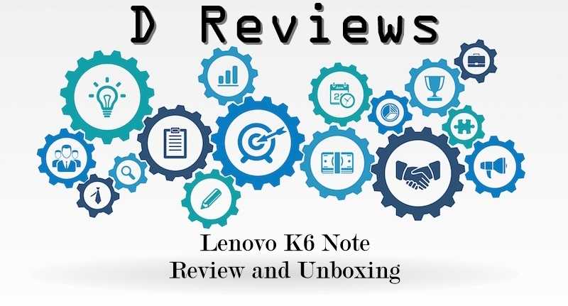 Lenovo K6 Note - D Reviews