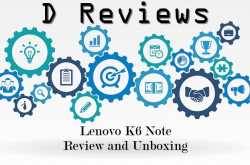 Lenovo K6 Note - D Reviews